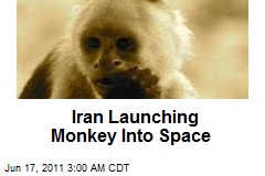 Iran Launching Monkey Into Space