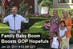Baby Boom Boosting GOP Hopeful Families