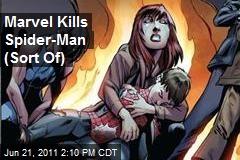 Marvel Kills Spider-Man (Sort Of)