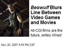 Beowulf Blurs Line Between Video Games and Movies
