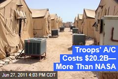 AC For Troops Costs More Than NASA