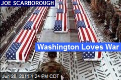 Washington Loves War