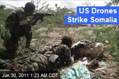 US Drones Strike Somalia