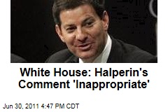 White House Calls Mark Halperin's 'Dick' Comment 'Inappropriate'