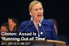 Hillary Clinton: Assad Is 'Running Out of Time'