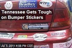 Tennessee Gets Tough on Bumper Stickers