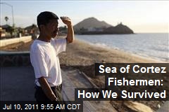 Sea of Cortez Fishermen: How We Survived