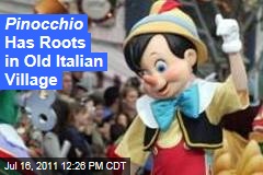 Pinocchio Roots Traced to Tuscan Village