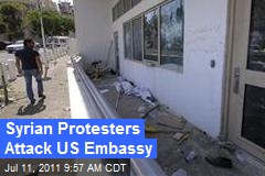 Syrian Protesters Attack US Embassy