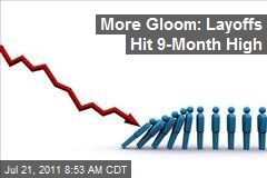 More Gloom: Layoffs Hit 9-Month High