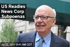 Phone Hacking Scandal: US Readies Subpoenas for Rupert Murdoch's News Corp.