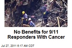 No Benefits for 9/11 Responders With Cancer