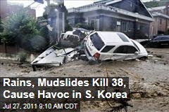 Rains, Mudslides Kill 38, Cause Havoc in South Korea