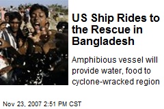 US Ship Rides to the Rescue in Bangladesh