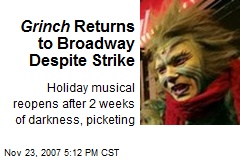 Grinch Returns to Broadway Despite Strike