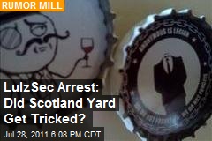 LulzSec Arrest: Did Sotland Yard Get Tricked?