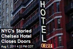 New York City's Storied Chelsea Hotel Closed to Guests