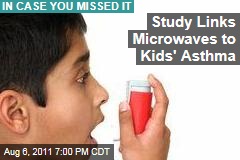 Study: Microwaves, Electromagnetic Fields Tied to Childhood Asthma