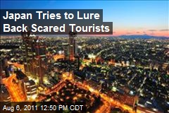 Japan Tries to Lure Back Scared Tourists