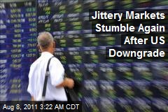Jittery Markets Stumble Again After US Downgrade