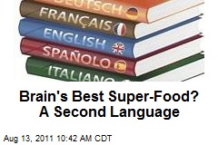 Brain&#39;s Best Super-Food? A Second Language
