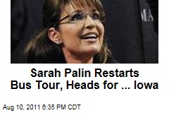 Sarah Palin Restarts Bus Tour, Will Be in Iowa on Saturday