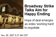 Broadway Strike Talks Aim for Happy Ending