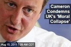 British Prime Minister David Cameron Slams UK's 'Moral Collapse' After Riots