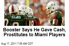 Booster Nevin Shapiro Says He Gave Cash, Prostitutes to University of Miami Players
