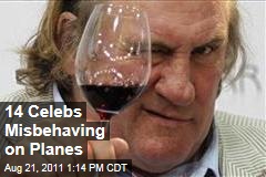 Gerard Depardieu and 13 Other Celebrities Misbehaving on Airplanes