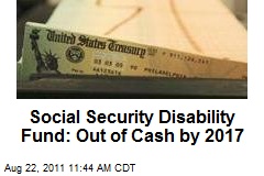 Social Security Disability Fund: Out of Cash by 2017