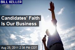 Candidates&#39; Faith Is Our Business