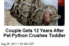 Couple Gets 12 Years After Pet Python Crushes Toddler