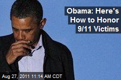 Obama: Here&#39;s How to Honor 9/11 Victims
