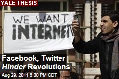 Internet Service Hurt Revolutions: Yale Graduate Essay