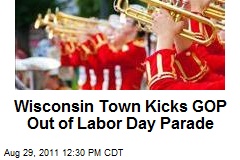 Wisconsin Town Kicks GOP Out of Labor Day Parade