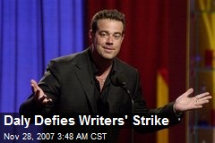 Daly Defies Writers' Strike