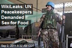 Wikileaks: UN Peacekeepers Traded Food for Sex With Girls