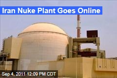 Iran Nuclear Plant Bushehr Goes Online