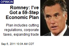 Romney: I&#39;ve Got a 59-Step Economic Plan