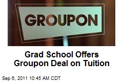 Grad School Offers Groupon Deal on Tuition