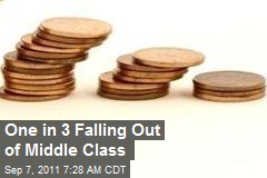 One in 3 Falling Out of Middle Class