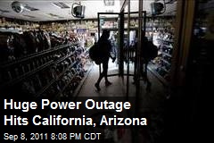 Huge Power Outage Hits California, Arizona