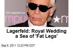 Karl Lagerfeld Slams 'Fat Legs,' 'Ugly Hats' at Royal Wedding