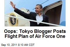Oops: Tokyo Blogger Posts Flight Plan of Air Force One