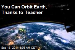 You Can Orbit Earth, Thanks to Teacher&#39;s Photos