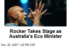 Rocker Takes Stage as Australia's Eco Minister