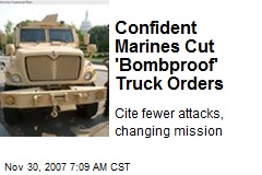 Confident Marines Cut 'Bombproof' Truck Orders