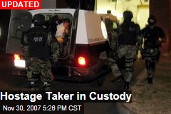 Hostage Taker in Custody