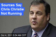Sources Say Chris Christie Not Running
